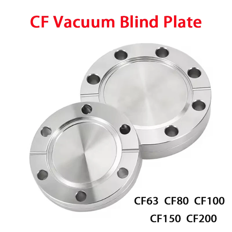CF63 CF80 CF100 CF150 CF200 Vacuum Blind Plate Stainless Steel 304S/316L Vacuum Flange Blank Plate Plug Blind Cover Plate Plug