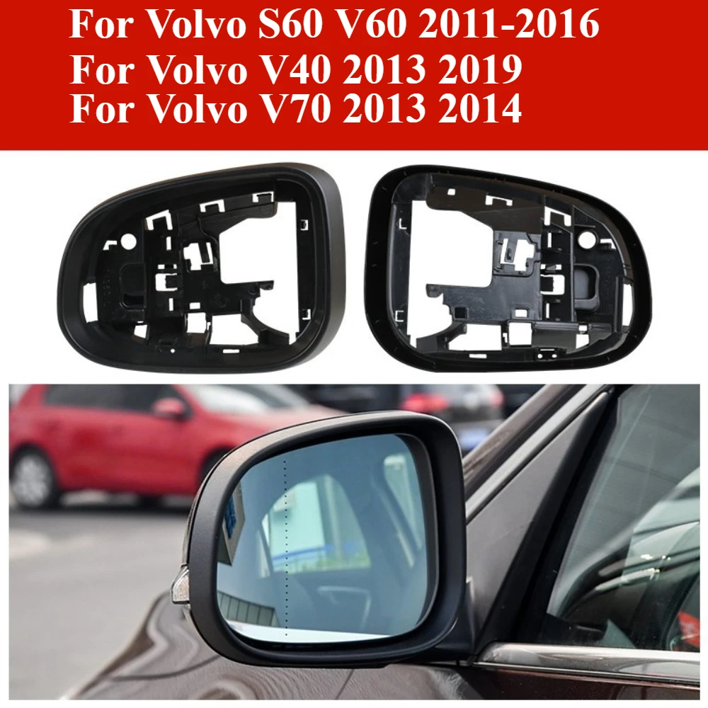 Side Mirror Frame Holder for Volvo S60 V60 2011 2018 S80 2012 2016 V40 2013 2019 V70 2013 2014 auto replace part