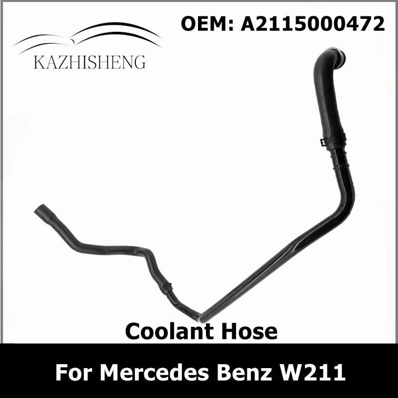 

A2115000472 Engine Radiator Coolant Hose Pipe for Mercedes Benz W211 E200 E320 E350 2115000472