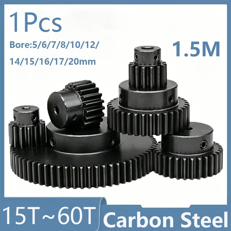 1Pc 1.5 Modulus Spur Gear 1.5M Pinion Gears 15T 16T 18T 20T 24T 25T 30T~60Teeth Cylindrical Motor Tramission Gear Bore 5-20mm