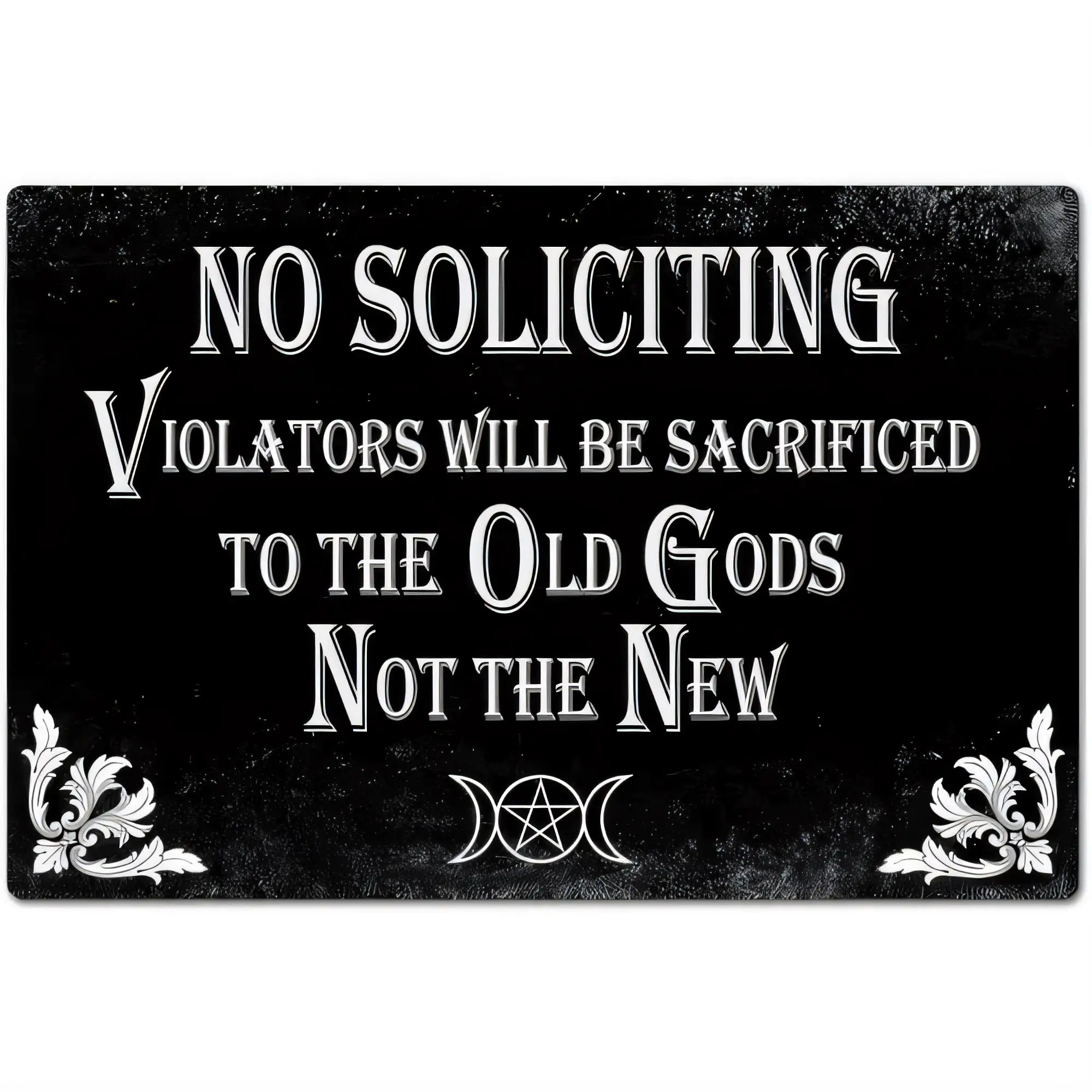 Tin Sign NO SOLICITING Violators Will Be Sacrificed To The Old Gods Not The New Vintage Metal Wall Plaque  Outdoor Indoor Warnin