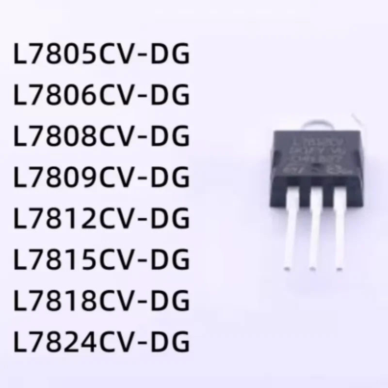 10Pcs/Lot L7805CV-DG L7806CV-DG L7808CV-DG L7809CV-DG L7812CV-DG L7815CV-DG L7818CV-DG L7824CV-DG TO-220 Original