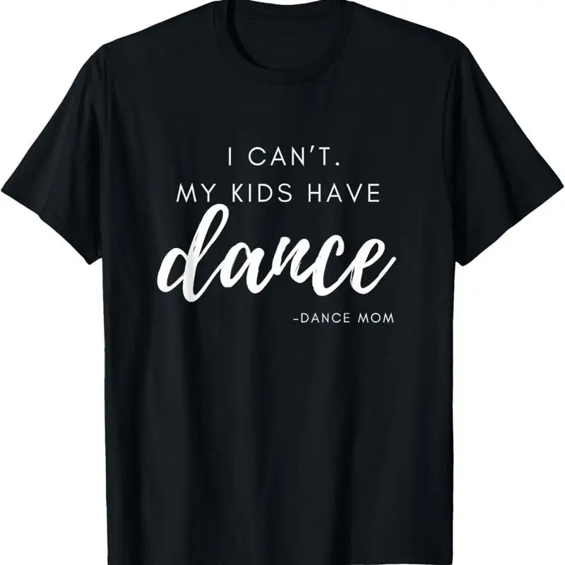 

Футболка «Я не могу дети имеют танцевальную команду» для мамы