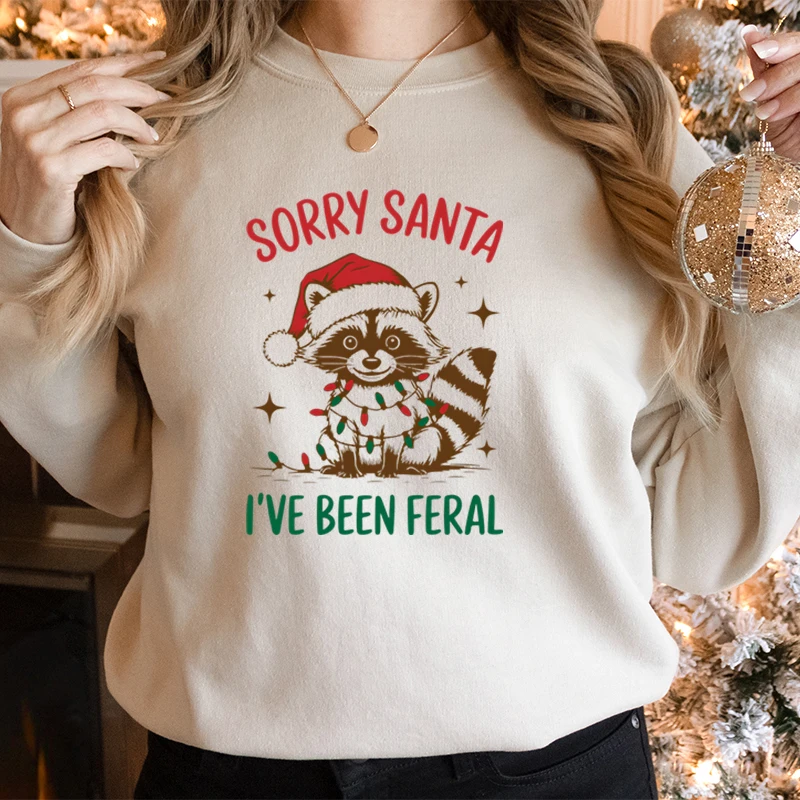 Raccoon Sorry Santa I've Been Feral Womens Christmas Sweatshirt Feral Girl Christmas Season Classic Hoodie Santa Raccoon Sweater