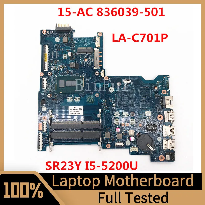 

836039-001 836039-501 836039-601 Mainboard For 15-AC Laptop Motherboard AHL50/ABL52 LA-C701P With SR23Y I5-5200U CPU 100% Tested