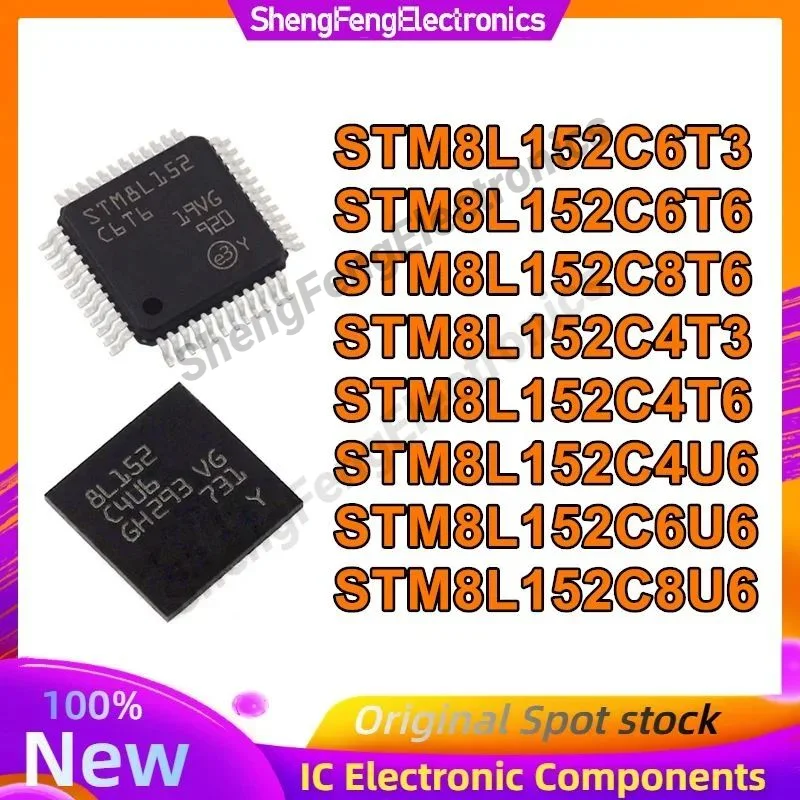 

5 шт. STM8L152C6T3 STM8L152C6T6 STM8L152C8T6 STM8L152C4T3 STM8L152C4T6 STM8L152C4U6 STM8L152C6U6 STM8L152C8U6 Новые оригинальные