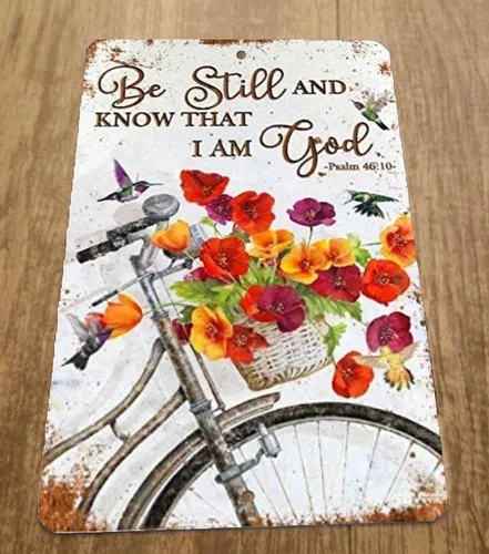 Psalm 46:10 Be Still and Know That I am God  Metal Wall Sign