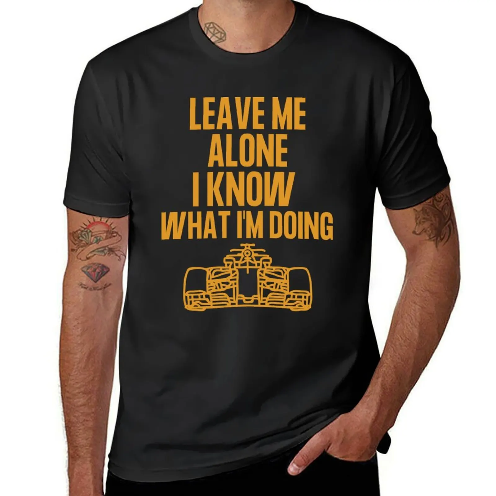 

leave me alone i know what i’m doing T-Shirt new edition summer tops quick drying men clothes