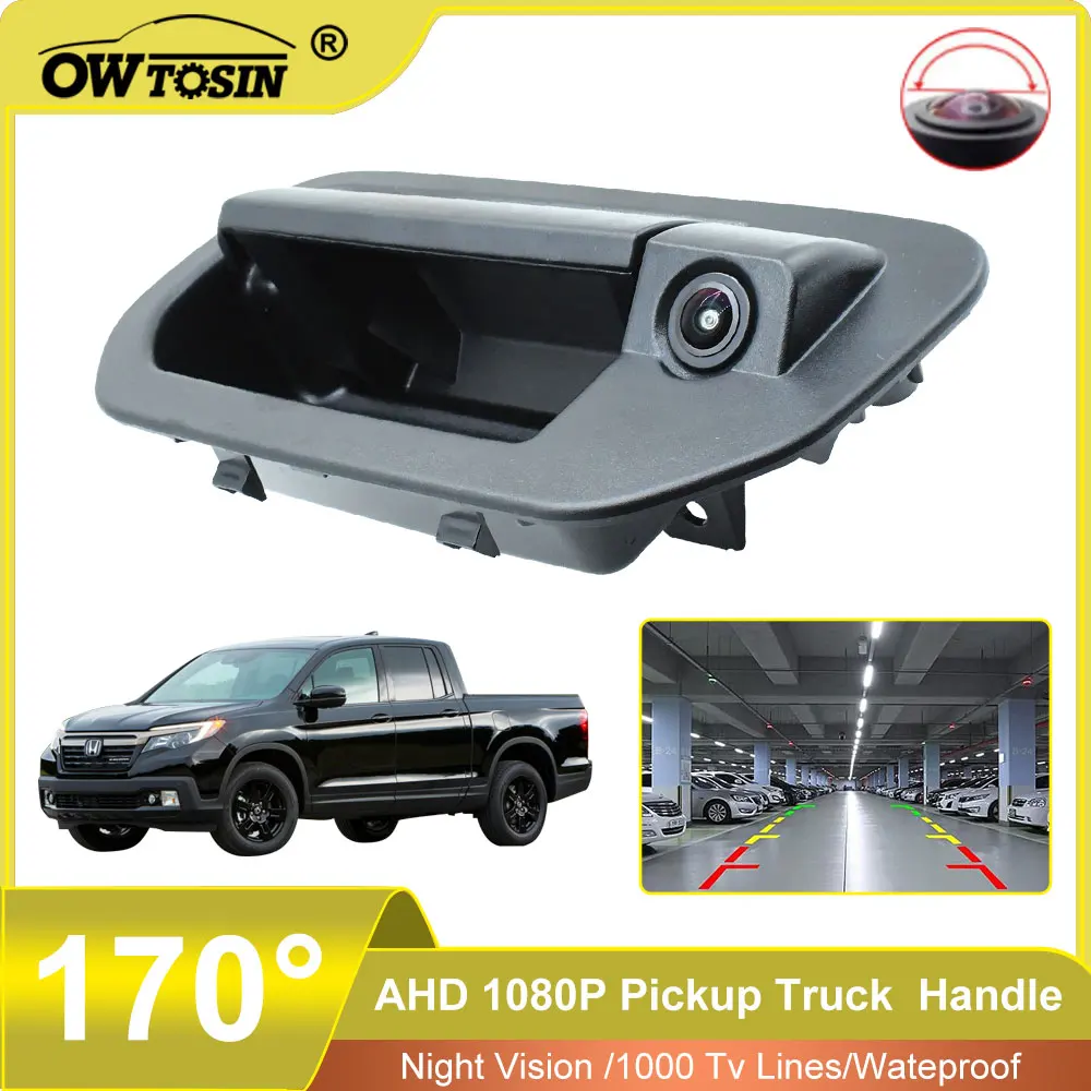 For Honda Ridgeline 2006 2007 2008 2009 2010-2014 Car Camera 170°AHD 1920x1080P Vehicle Pickup Trunk Handle Car Rear View Camera