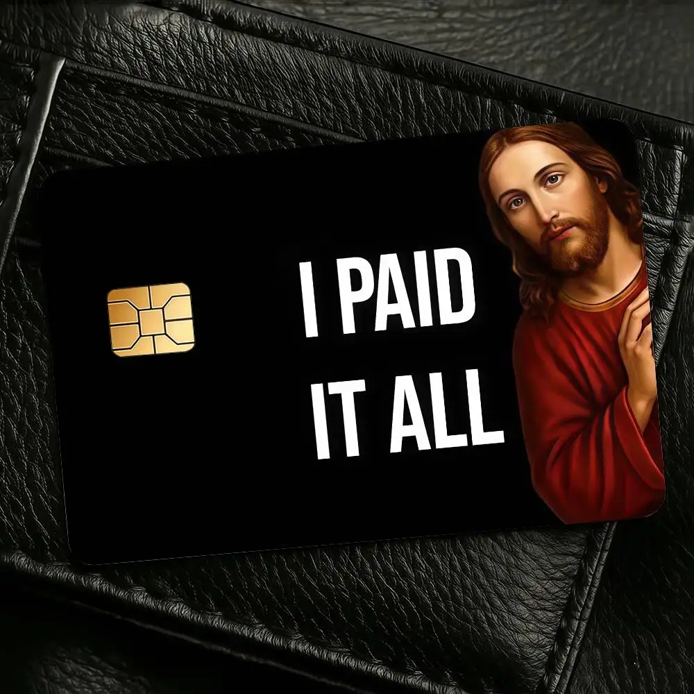 I Paid It All Credit Skin Cover Card Stickers 4PCS Film Bus Pass Front Decoration Bank Debit Waterproof