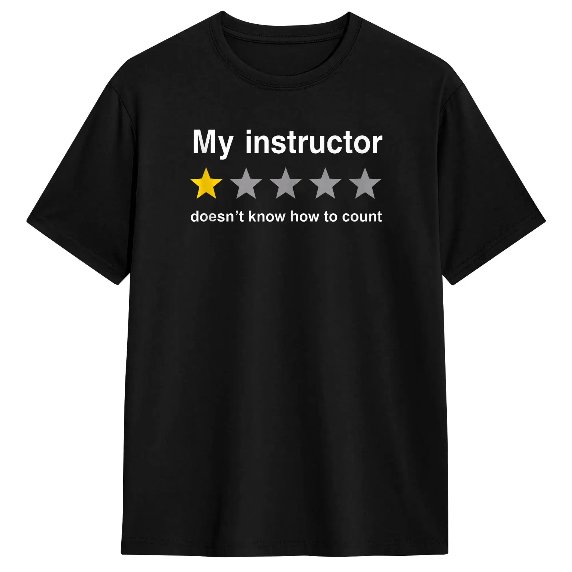 My Instructor Doesn’t Know How to Count 1 Star Funny T Shirt Summer  Pure Cotton T Shirts For Men Casual Tshirt Funny Top Tees