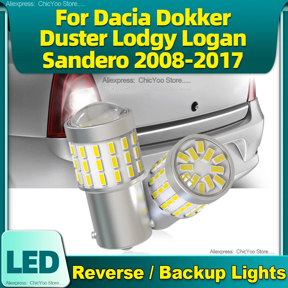 

2Pcs 1156 P21W BA15S LED Reverse Lights 12V For Dacia Dokker Duster Lodgy Logan Sandero 2008 2009 2010 2011 2012 2013 2014-2017