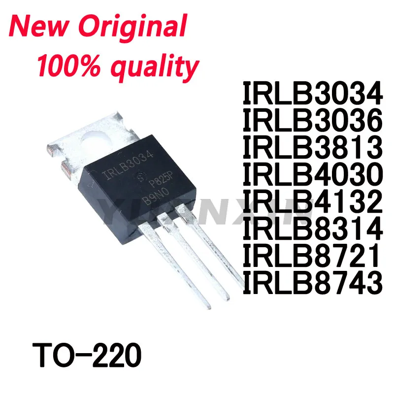 10/PCS New Original IRLB3034 IRLB3036 IRLB3813 IRLB4030 IRLB4132 IRLB8314 IRLB8721 IRLB8743 TO-220 chip In Stock