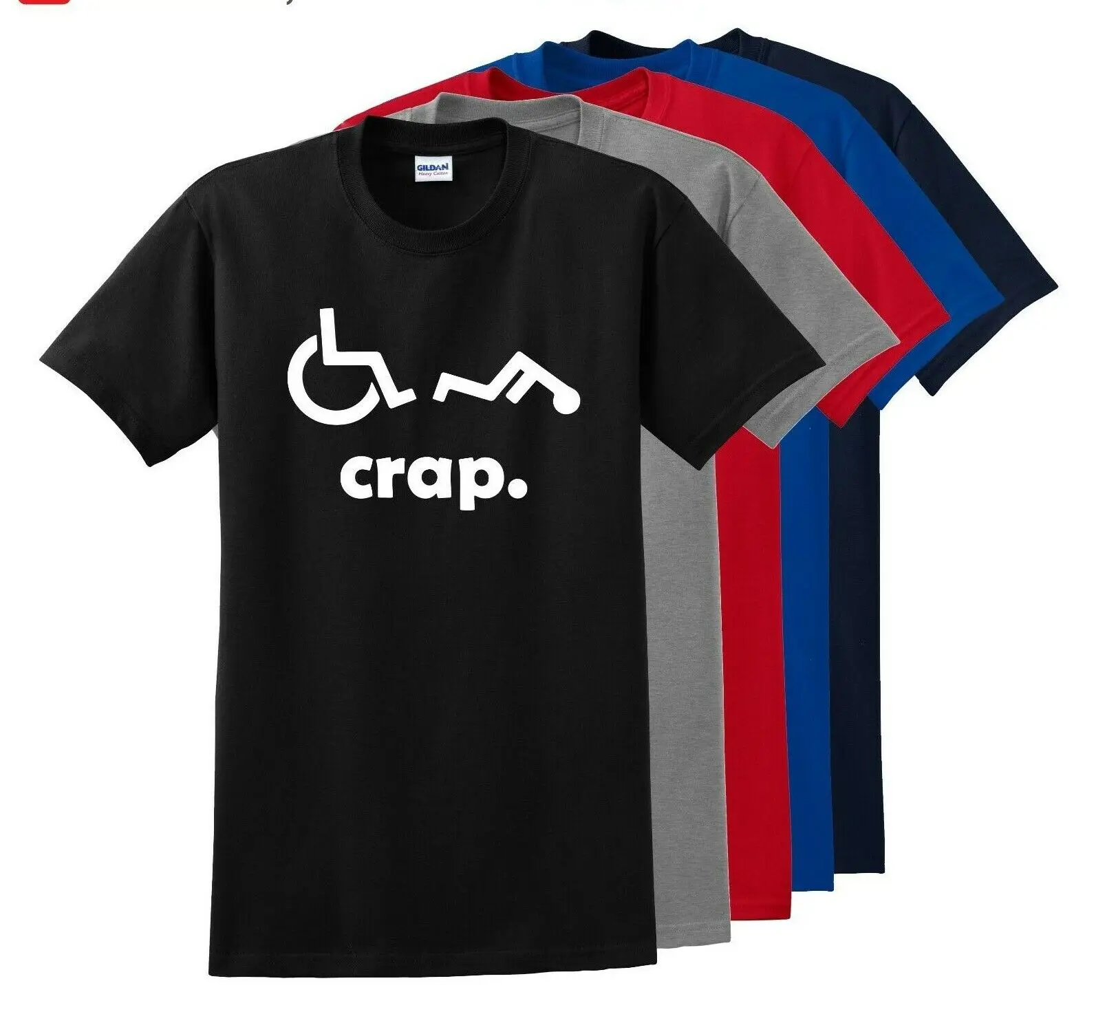 Crap Handicap Funny Wheelchair Disabled Rude Offensive Humor T Shirt