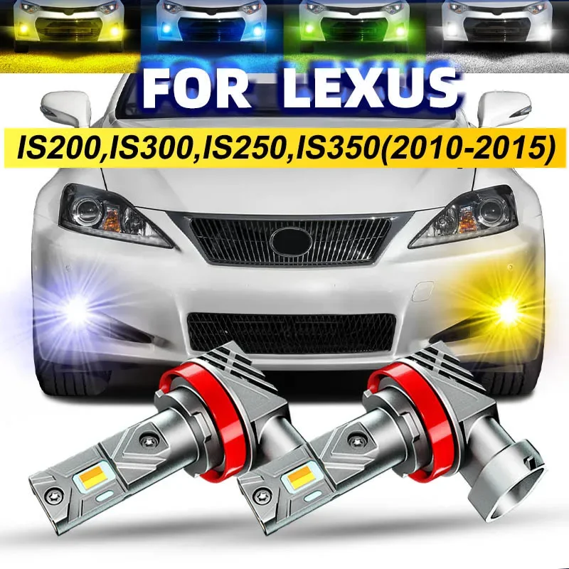 2x Car LED Front Fog Lights Bulbs Dual Colors Switchback White Yellow For Lexus IS200 IS300 IS250 IS350 2010 2011 2012 2013 2014