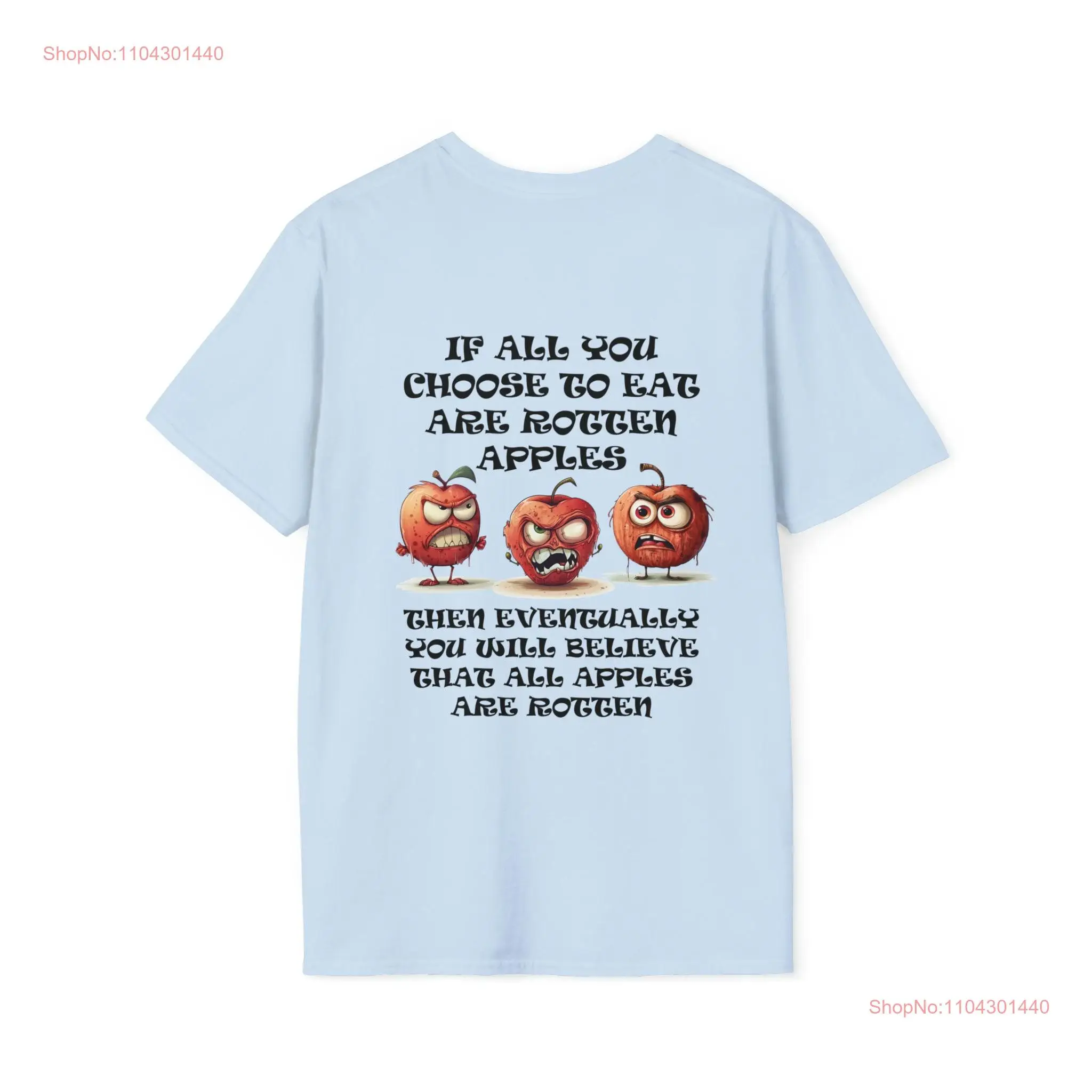 Bad choices poor rotten apples therapy angry better RottenApples_01 BackPrint Softstyle Light T Shirt