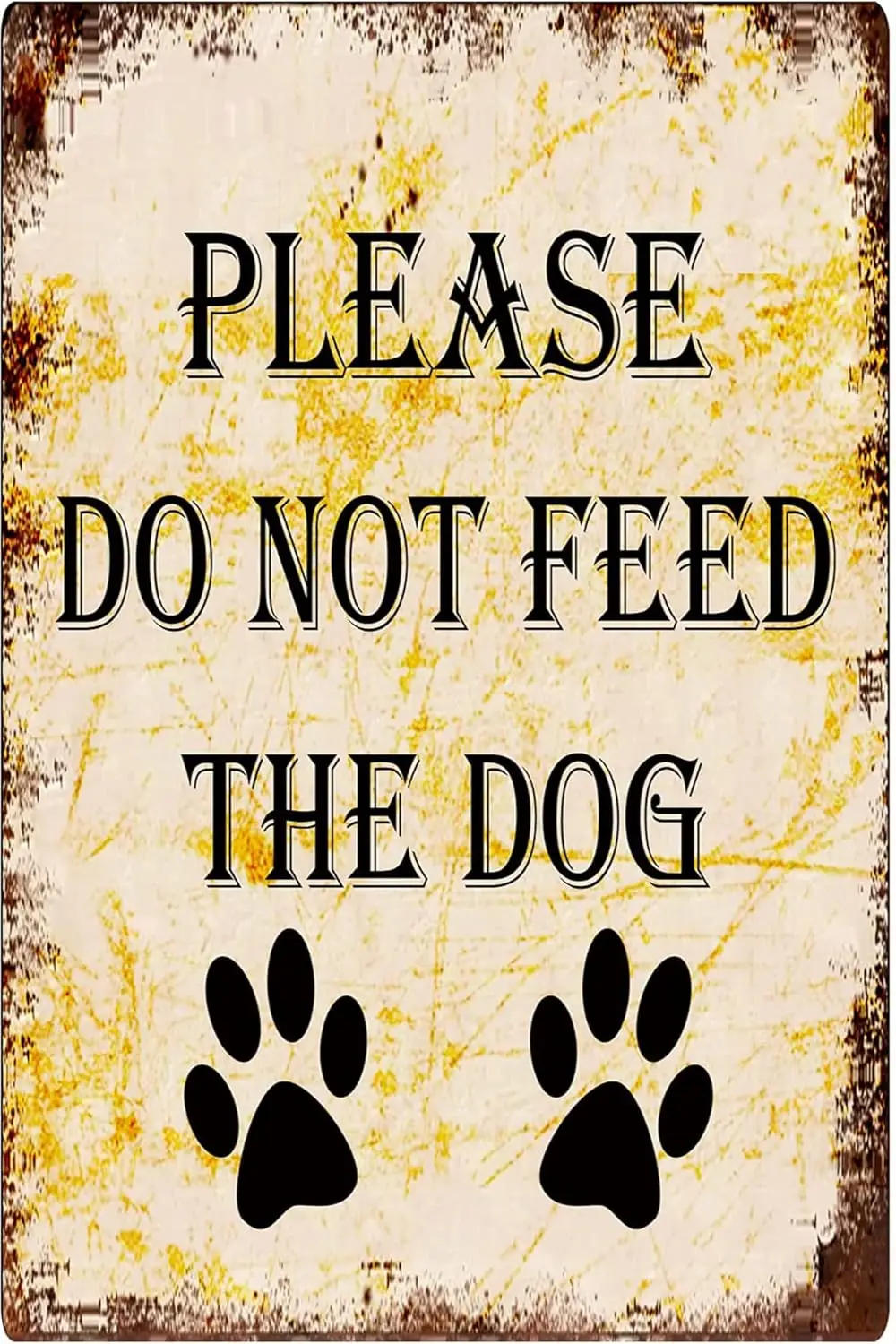 Please Do Not Feed The Dog Vintage Tin Sign Vintage Wall Decor for Restaurants, Cafes Pubs Garage Boy;s Room Wall Decor metal ti