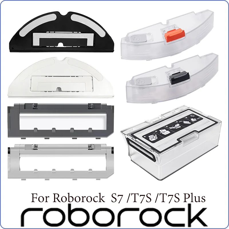 

Compatible For XiaoMi Roborock s7/s70/s75/s75 MaxV/T7s/G10 Water Tank，Dust Box，Brush Cover，Mop Bracket Parts