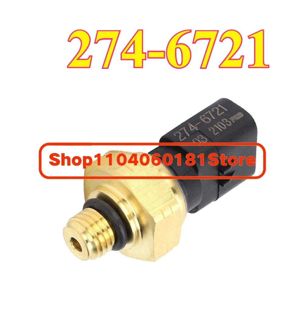 

Oil Pressure Sensor 274-6721 2746721 Accessories Sensor Pressure Switch Transducer for Engine Excavator Engine
