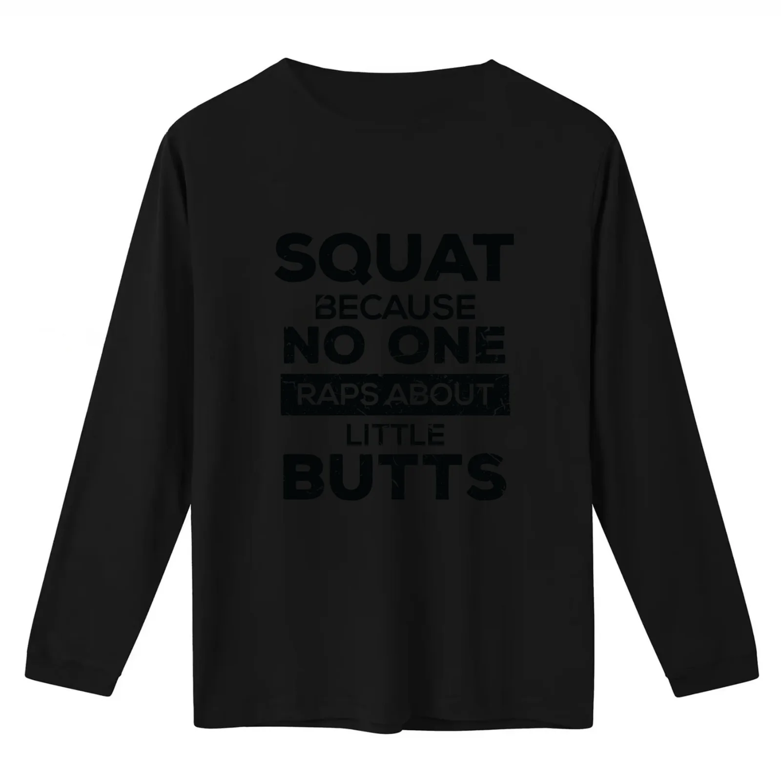 Squat Because No One Raps About Little Butts Fitness Shirt T-Shirt Summer Casual Cotton Tee Oversized Streetwear Tops
