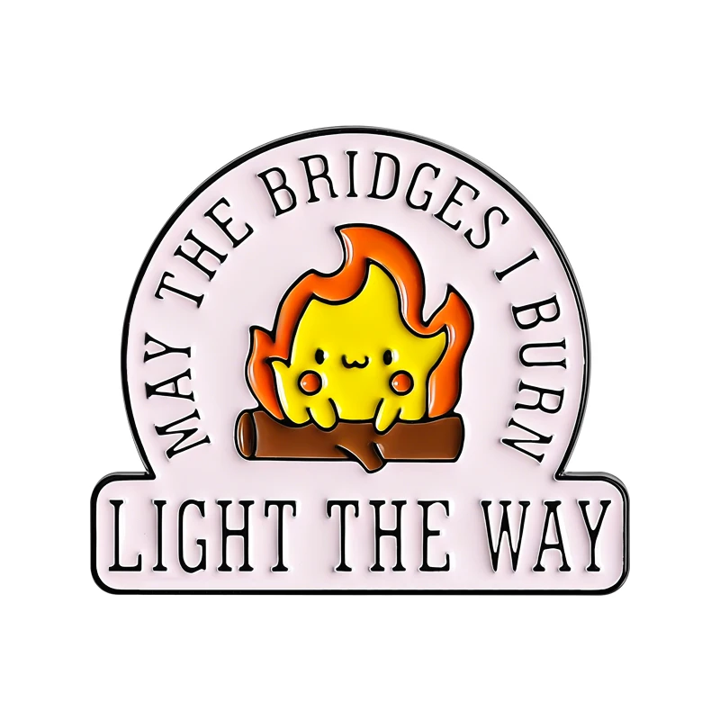 Брошь-may-the-bridges-i-burn-light-the-way-эмалированная-брошь-с-изображением-пламени-ожогов-сумки-значок-на-лацкане-ювелирное-изделие-подарок-для-друзей