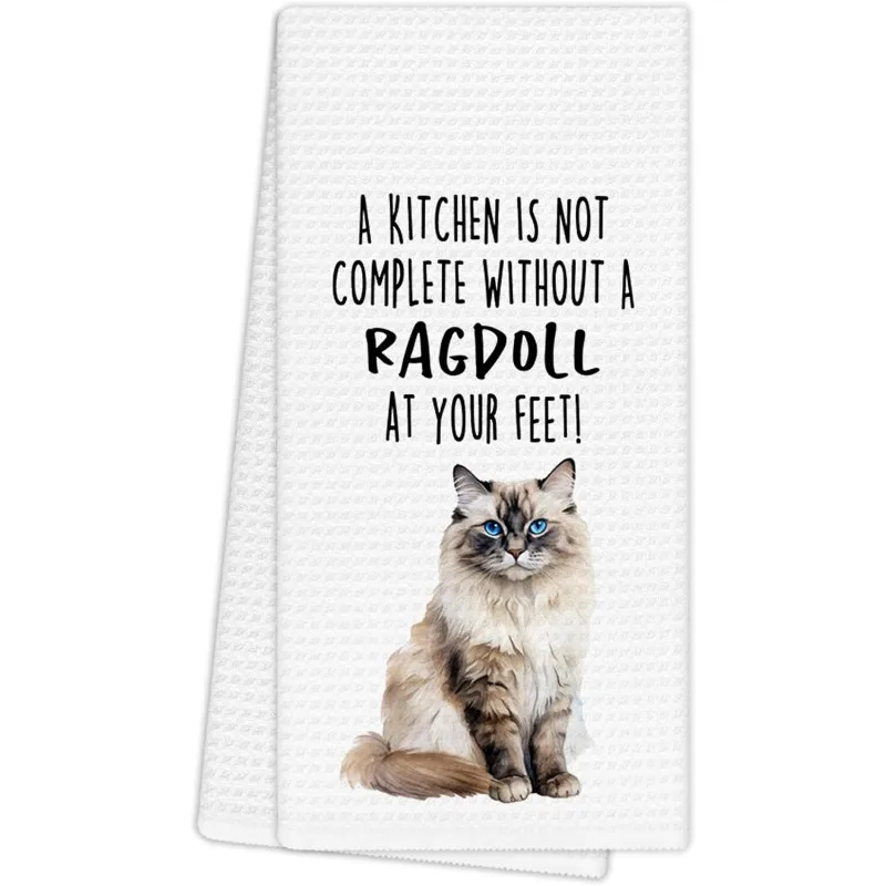 pc Ragdoll Cat Quote Printed Kitchen Towel, Soft Absorbent Hand Towel, Perfect for Kitchen, Dining Room, Bathroom, Dorm