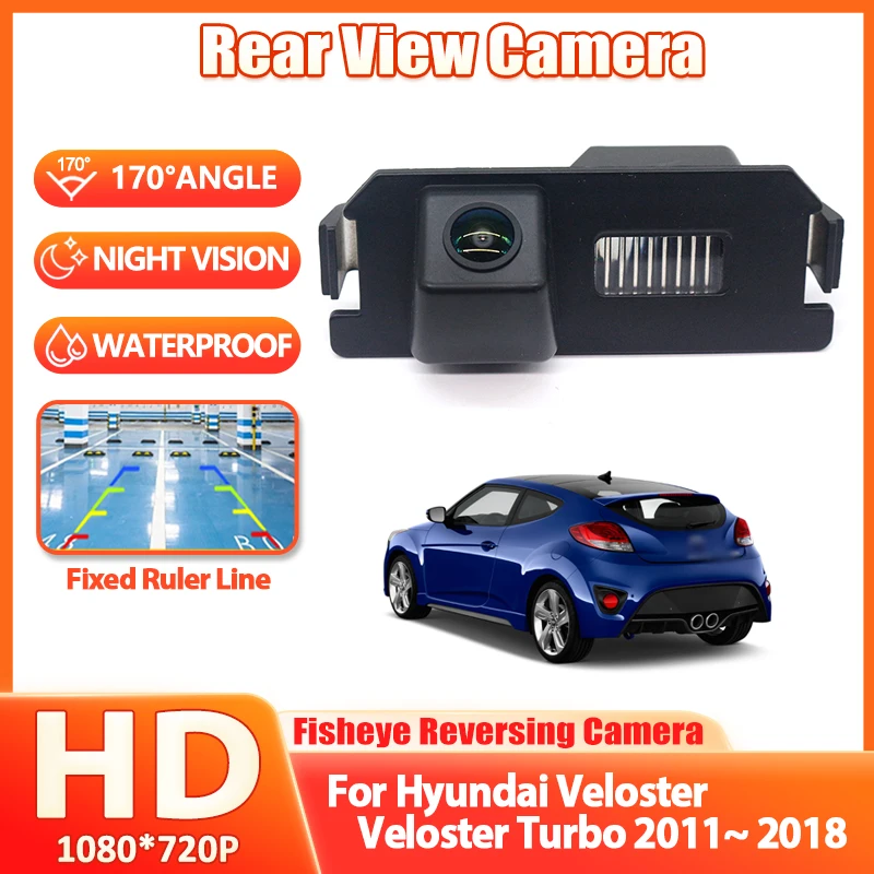 CCD HD 170° Fisheye Rear View Camera For Hyundai Veloster Veloster Turbo 2011 2012 2013 2014 2015 2016 2017 2018 Car 12V Monitor