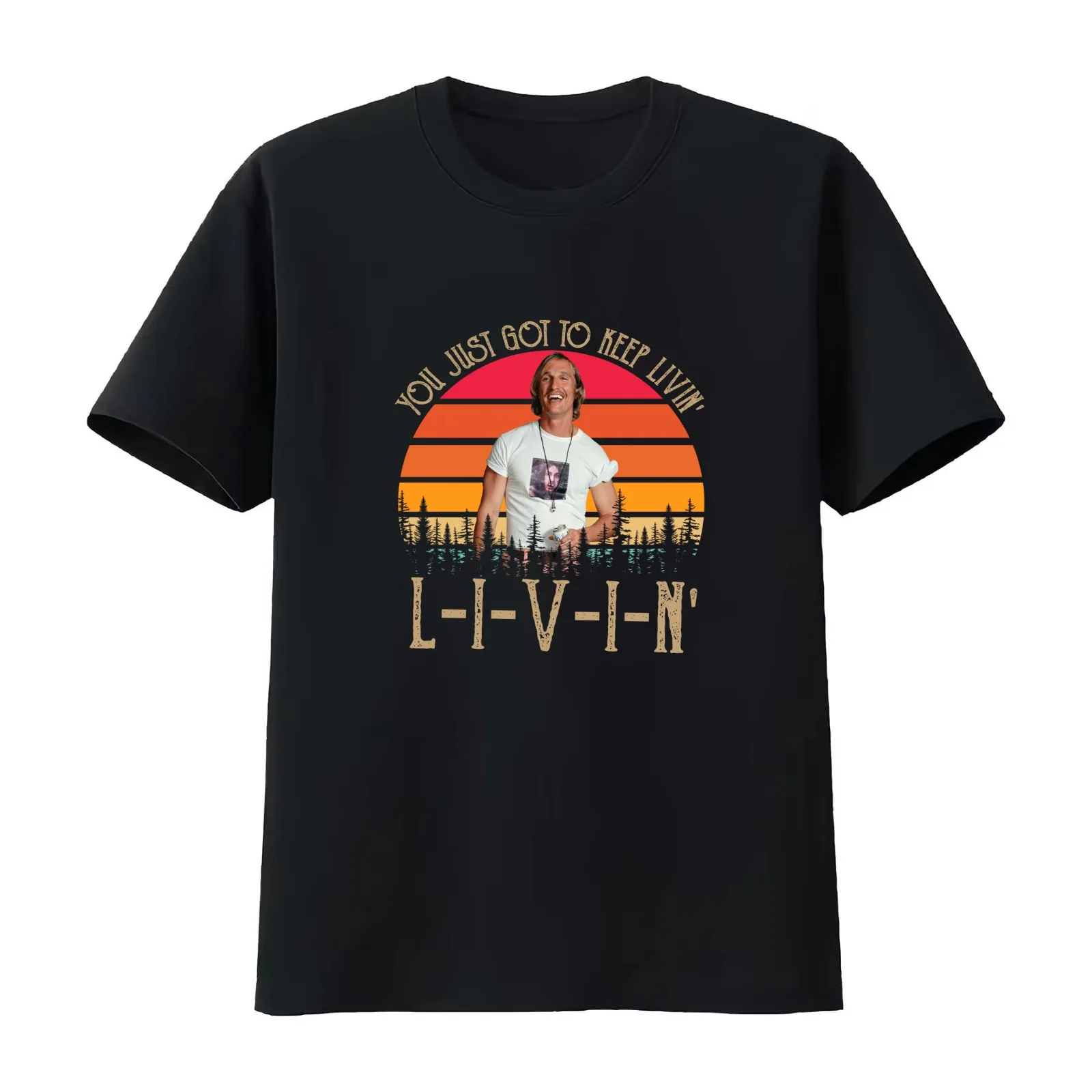 You Just Got To Keep Livin' Shirts David Wooderson Dazed And Confused Shirt Custom Shirt 90s Vintage Retro Movie T-Shirt