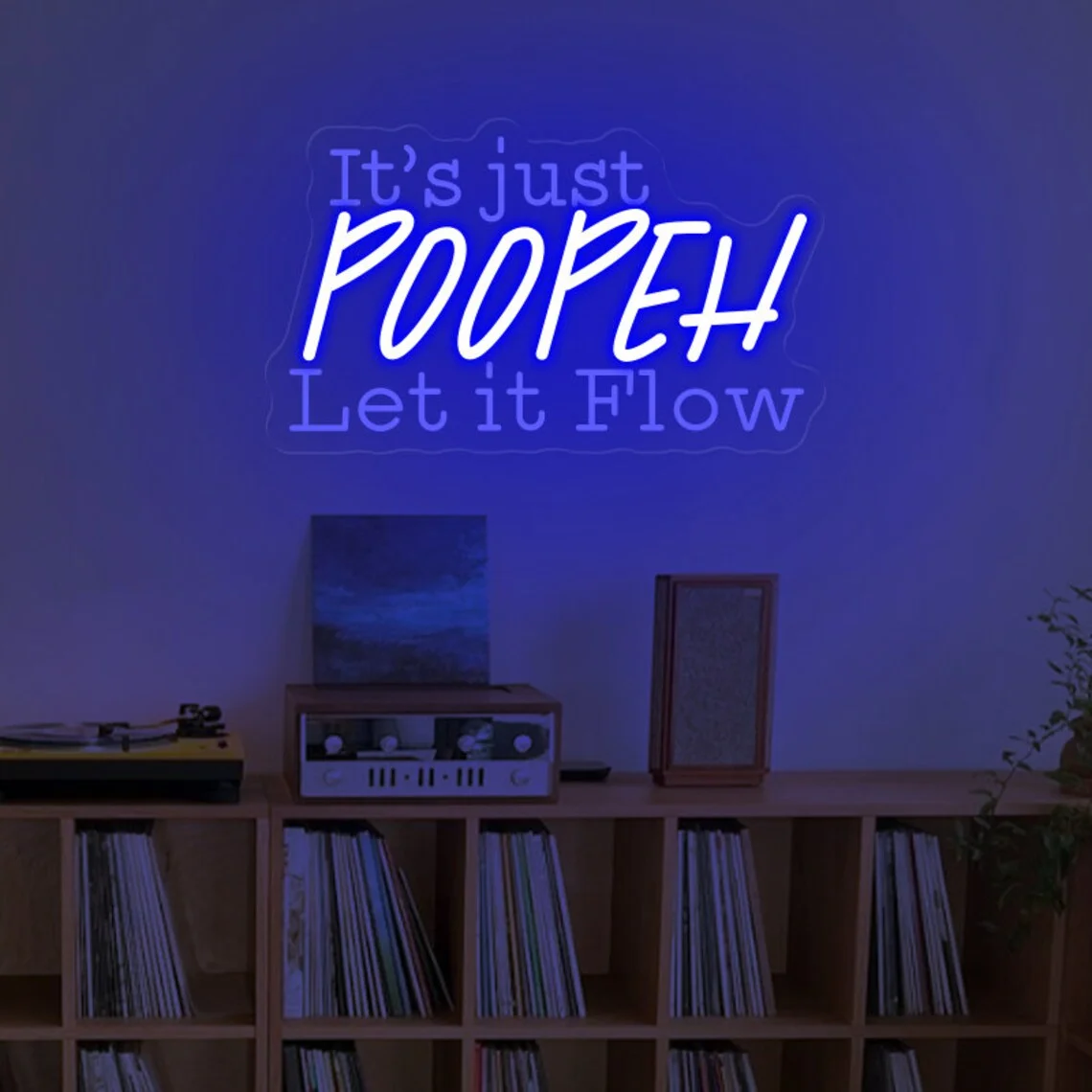 It's Just Poopeh Neon Sign, Wall Decor Sign, Movie TV Fans Gift, Bedroom Decor Sign, Fun Bathroom Saying sign