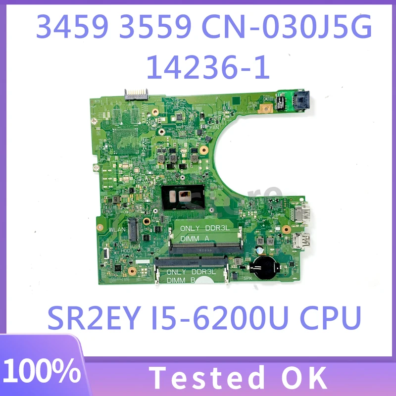 30J5G 030J5G CN-030J5G 14236-1 Mainboard For DELL 3459 3559 Laptop Motherboard With SR2EY I5-6200U CPU 100% Tested Working Well