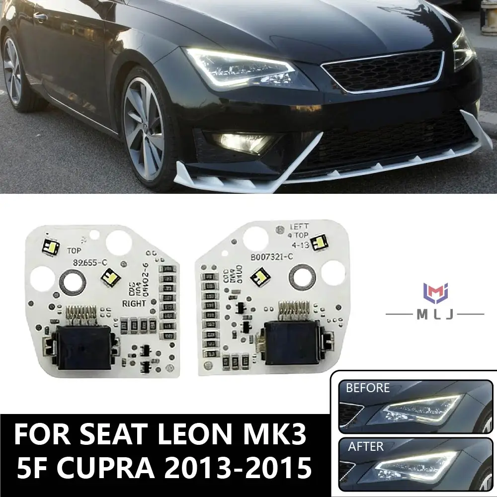 

5F0941476 For 2013 2014 2015 Seat Leon MK3 5F Cupra 5F0941475 LED Boards Headlight Daytime Running Light Brightly White DRL Bulb