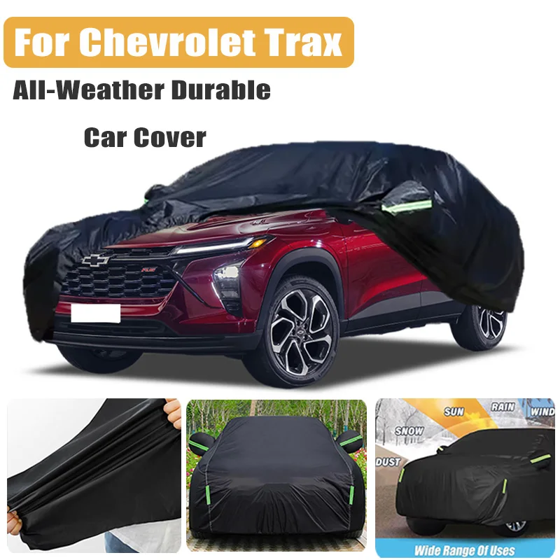 

For Chevrolet Trax Outdoor Protection Full Car Covers Snow Cover Sunshade Waterproof Dustproof Exterior Car Accessories