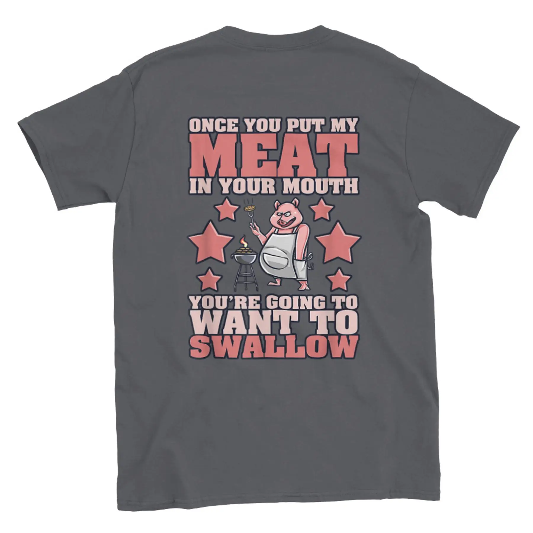 

Once You Put My Meat in Your Mouth BBQ Shirt Crewneck T shirt