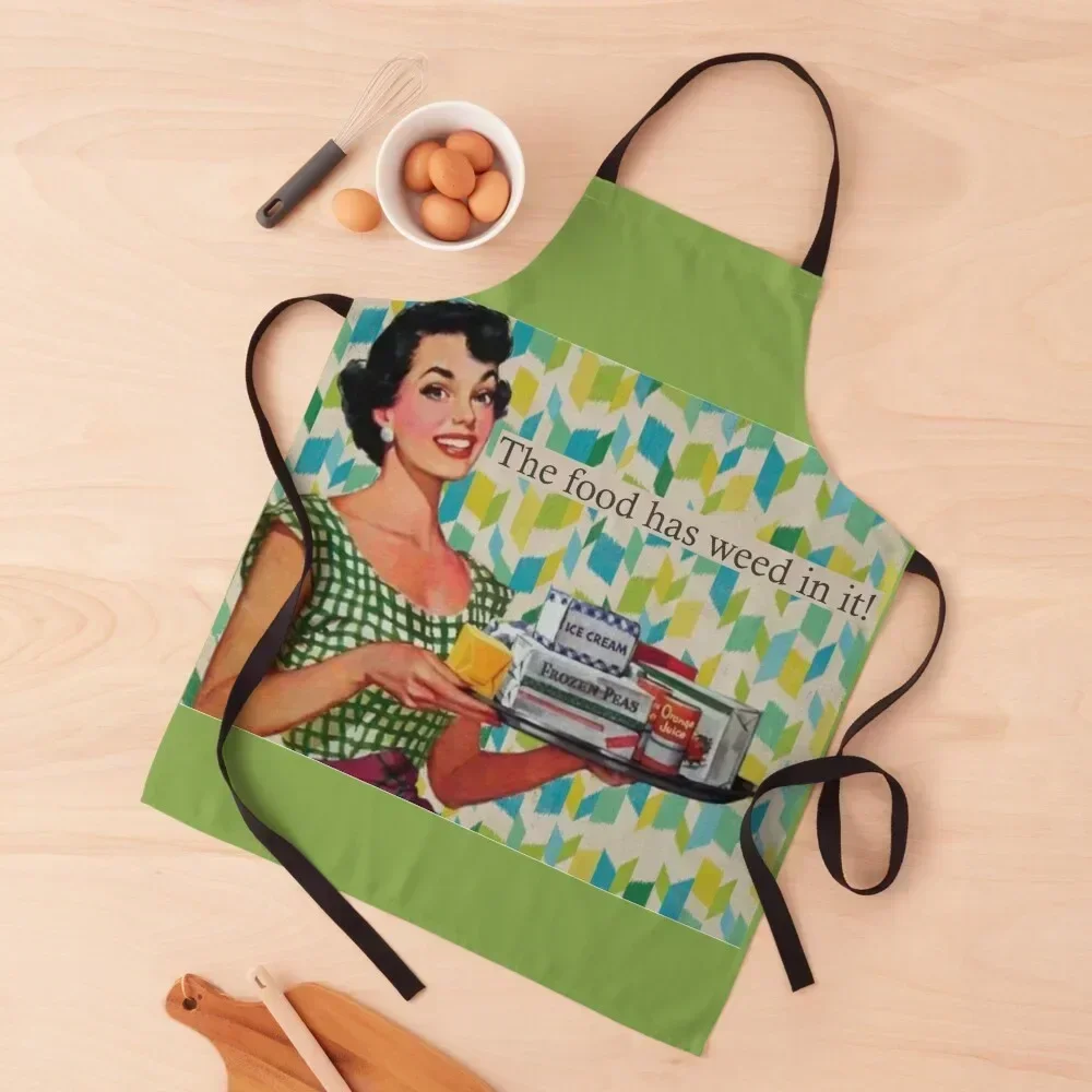 

The food has weed in it! Apron Custom Chef Uniform Women Kitchen New 2022 Year Kitchen Supplies Idea Goods Apron