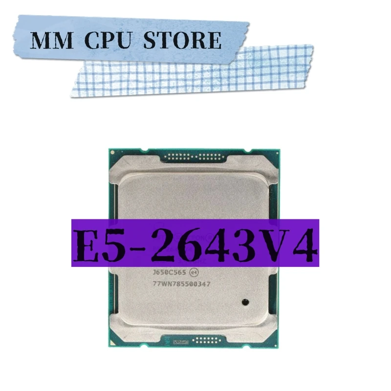 XEON E5 2643 V4 2643V4 CPU Processor 6 CORE 3.40GHz 20MB L3 CACHE 135W SR2P4