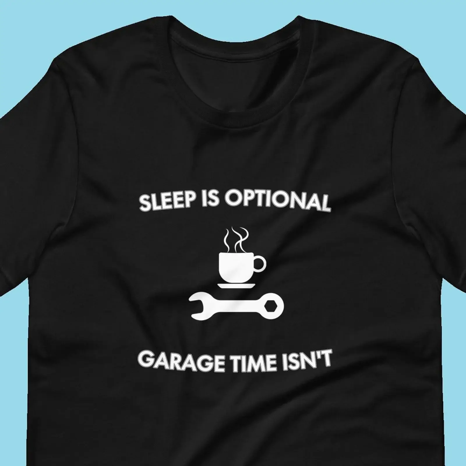 Sleep Is Optional T Shirt Garage Time Isn Car Meme Automotive Lifestyle Mechanic  vintage Washed designer clothes graphic