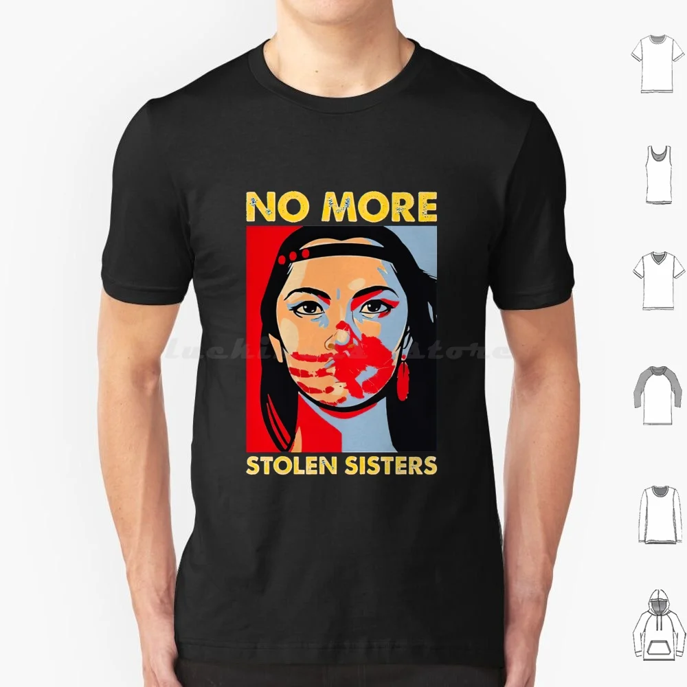 Mmiw T Shirt Men Women Kids 6xl Mmiw No More Stolen Sisters No More Stolen Sisters Missing And Murdered Indigenous Mmiw Art