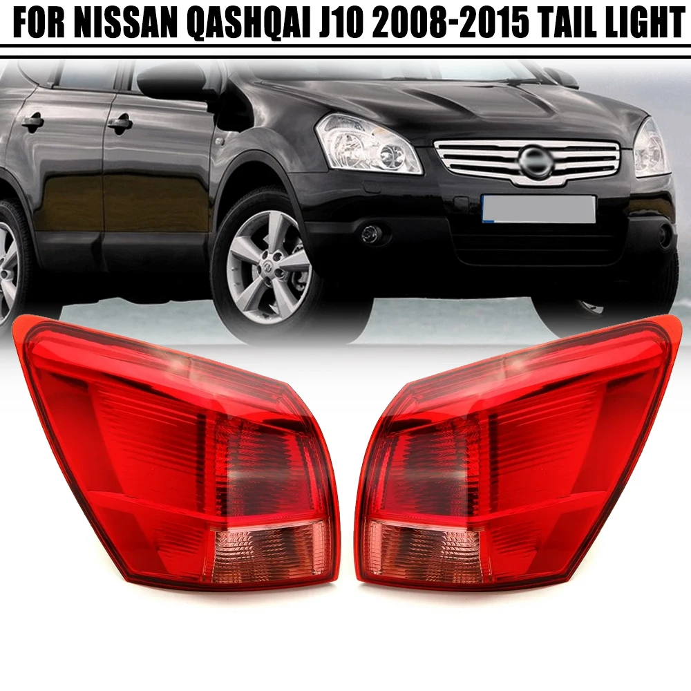 For Nissan Qashqai J10 Rear Tail Light Brake Lamp Left/Right Side Tail Lamp for 2008-2015 Models Car Accessory