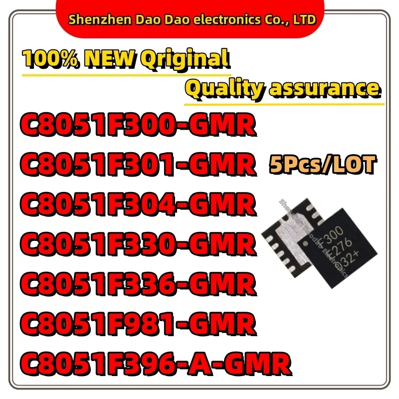 

5Pcs C8051F300-GMR C8051F301-GMR C8051F304-GMR C8051F330-GMR C8051F336-GMR C8051F981-GMR C8051F396-A-GMR IC Chip New original