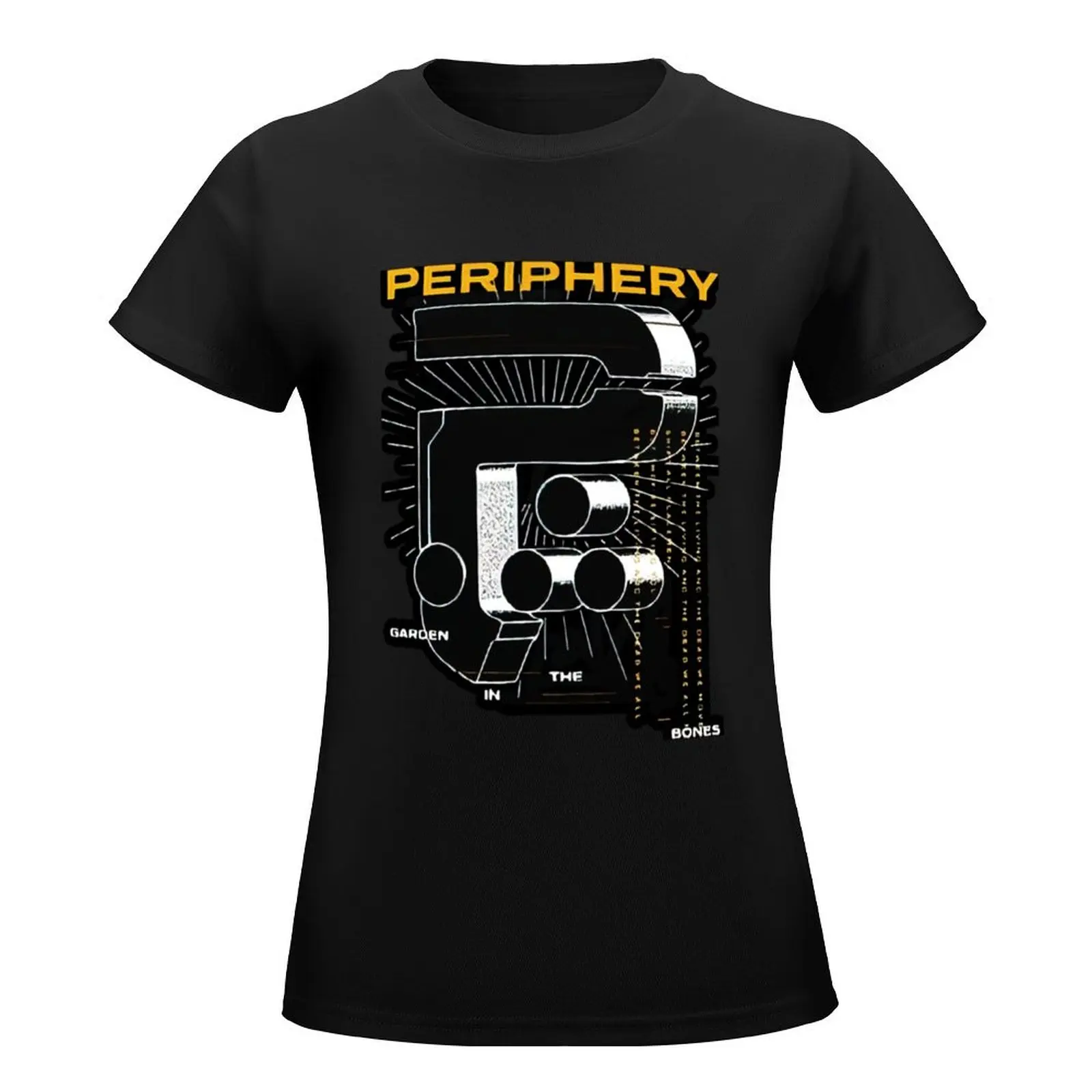 Periphery Garden in the bones T-Shirt customs vintage clothes sports fans t-shirt dress for Women plus size sexy