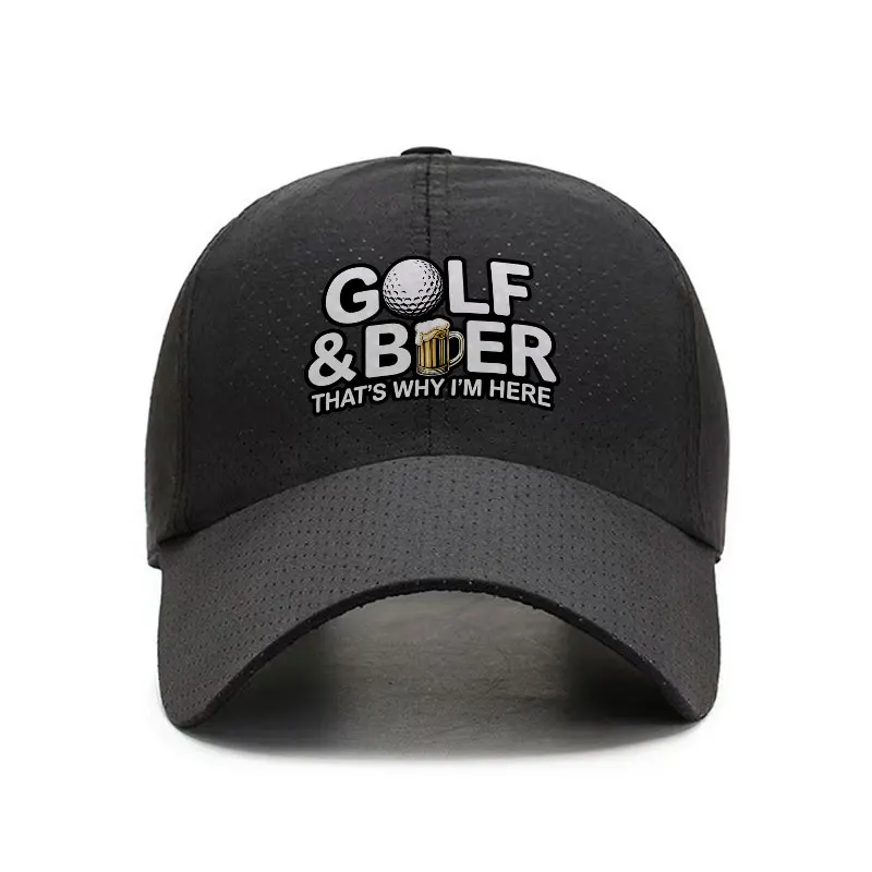 Golf And Beer Thats Why Im Here Quick Dry Baseball Cap Adjustable Outdoor Sports Hat