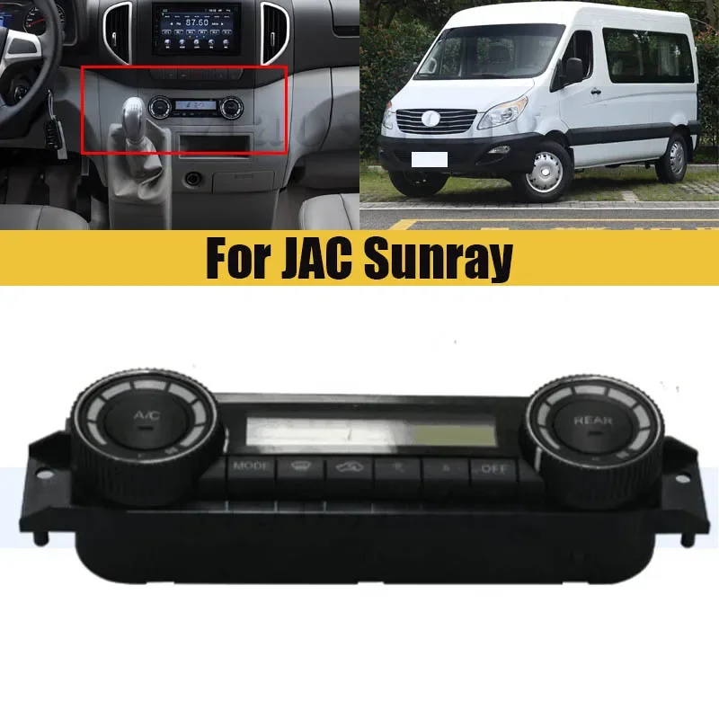 

Air Conditioner AC Heater Control Climate Panel Assy For JAC Sunray Dashboard Temperature Control Switch OEM 8112100R0090