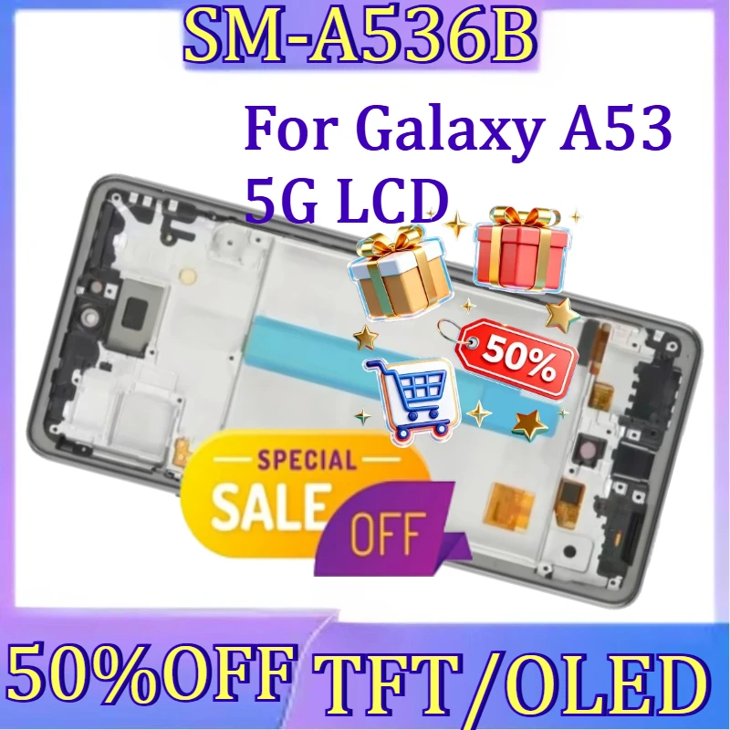 

For Galaxy A53 5G LCD New TFT/OLED For Samsung Galaxy A53 5G LCD SM-A536 SM-A536B Display Touch Screen Digitizer with Frame