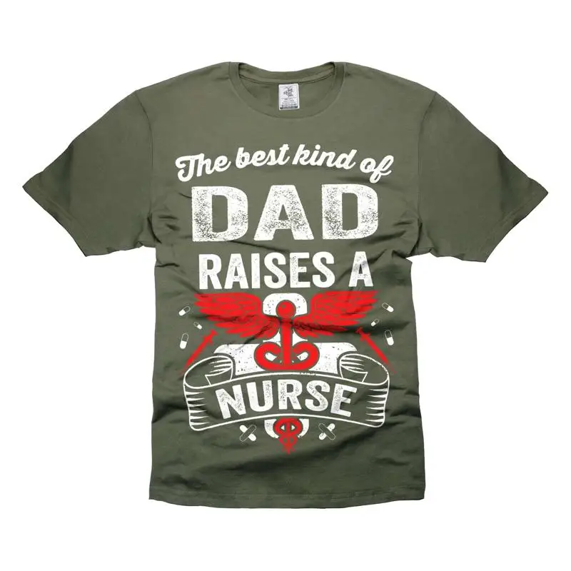 Best Kind of Dad Raises Nursing Assistan T shirt Father's Day for Dads