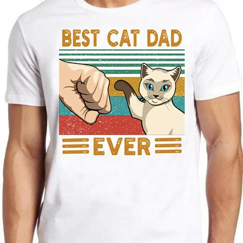 Best Cat Dad Ever Bump T Shirt Meme Funny Style Gamer Cult Music Gift Tee 555