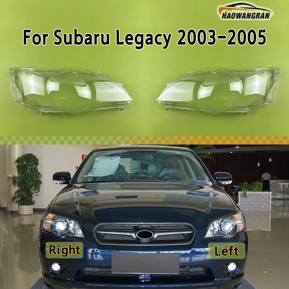 

Front Headlamp Cover Headlight Lens Transparent Shell Plexiglass Replace Original Lampshade For Subaru Legacy 2003 2004 2005