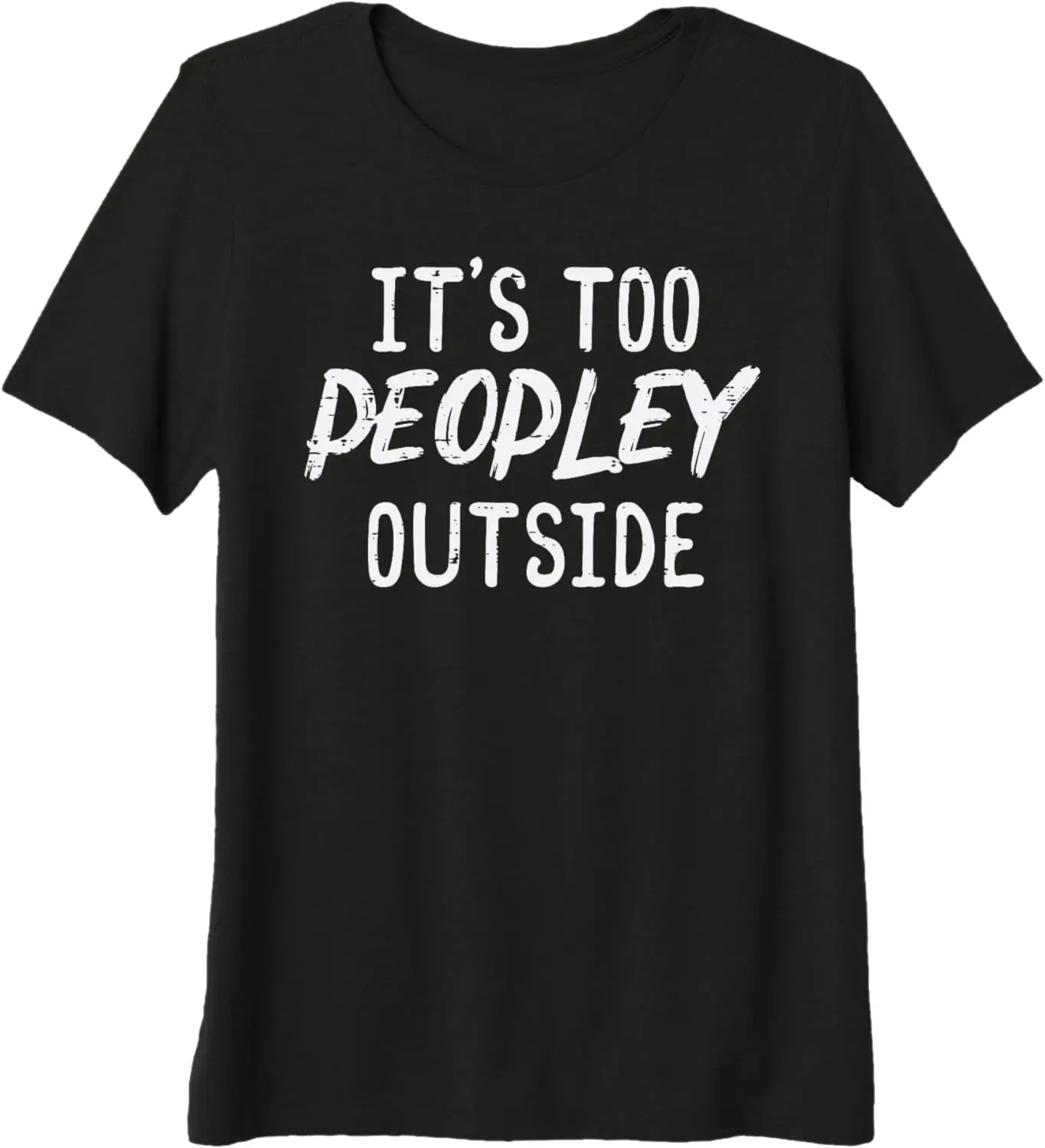 Too Peopley Outside Introvert Funny Graphic Women Tee Casual Daily Breathable Harajuku Short Sleeve Casual Aesthetic Women Tee