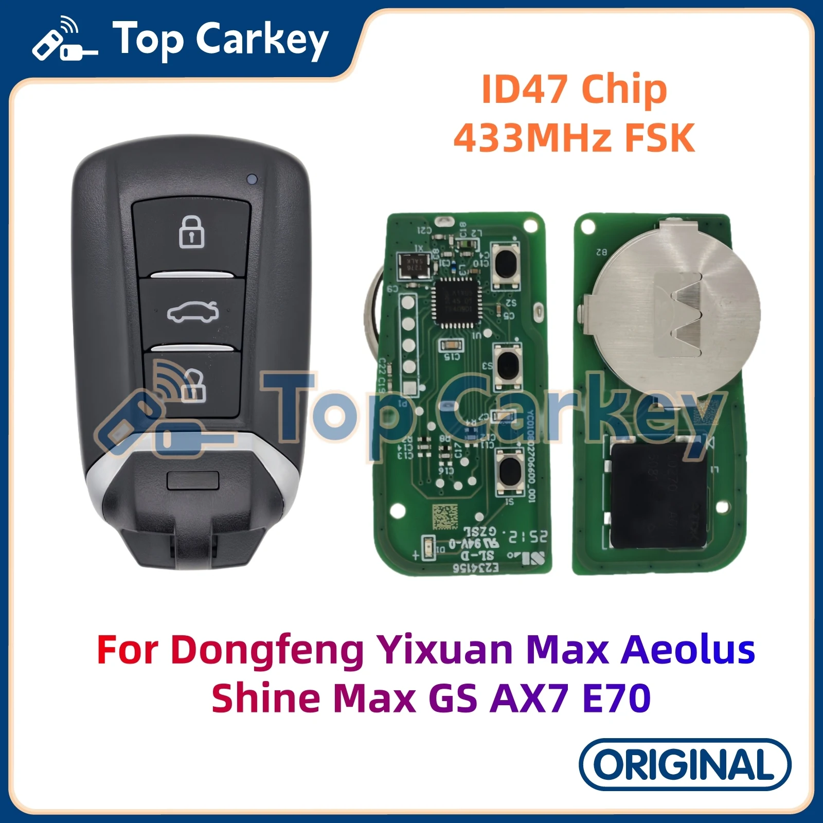 

TopCarkey Original Smart Remote Key ID47 Chip 433MHz for Dongfeng Yixuan Max Aeolus Shine Max GS AX7 E70