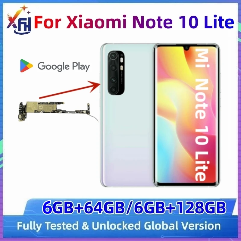 100% Original Mainboard Motherboard For Xiaomi Mi Note 10 Lite Note10Lite with ROM Circuits Card Fee Plate With Google Installed