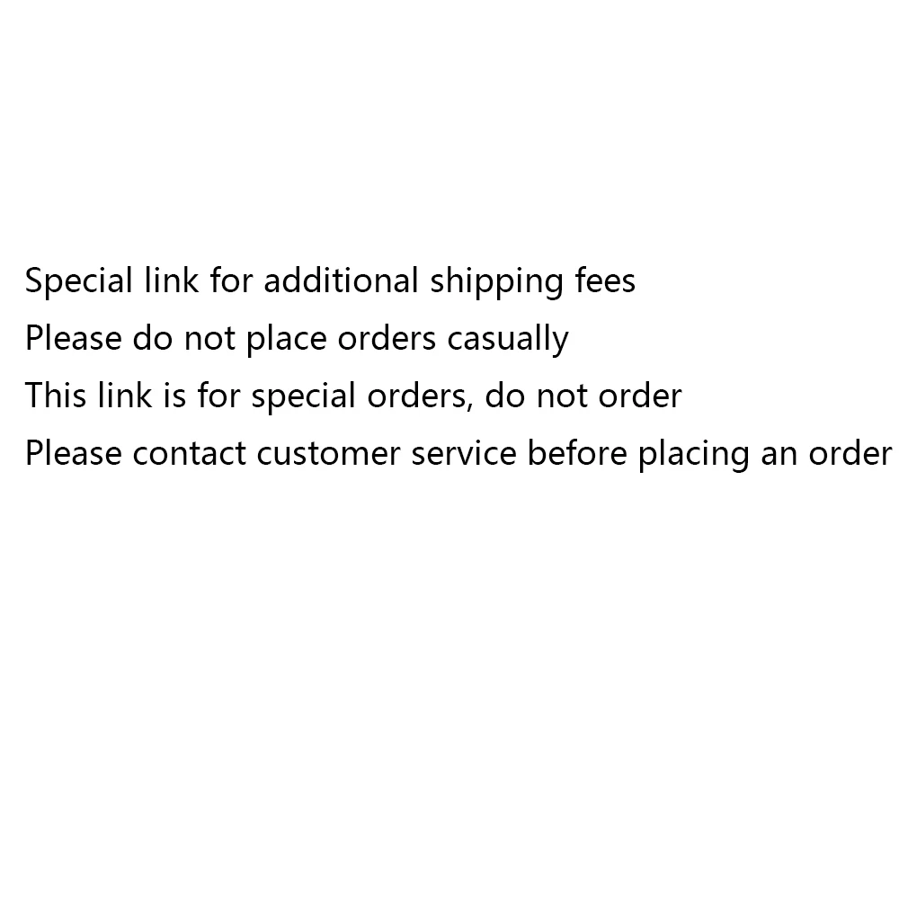 Resend the link/Special link for additional shipping fees/Please contact customer service before placing an order